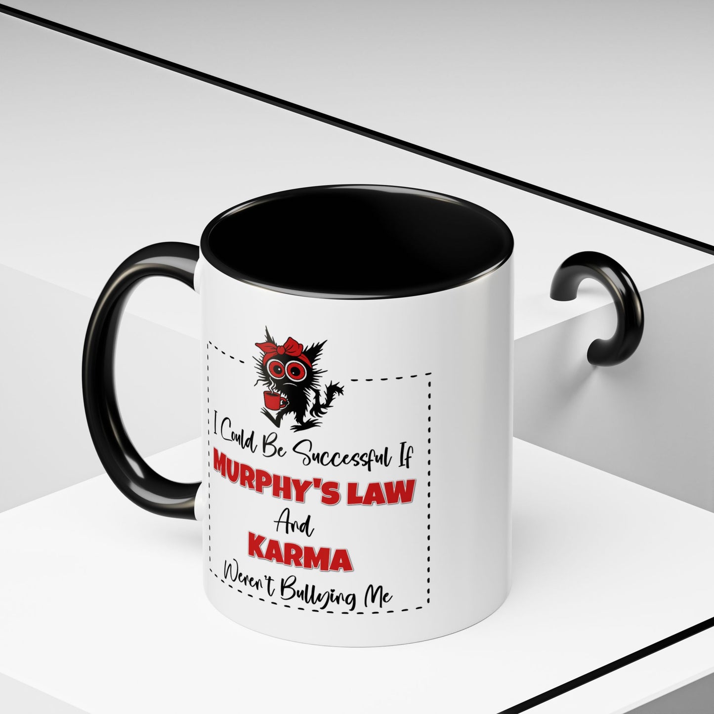 Humor Mug - I Could Be Successful