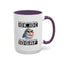 Humor Mug - Just So We're Clear
