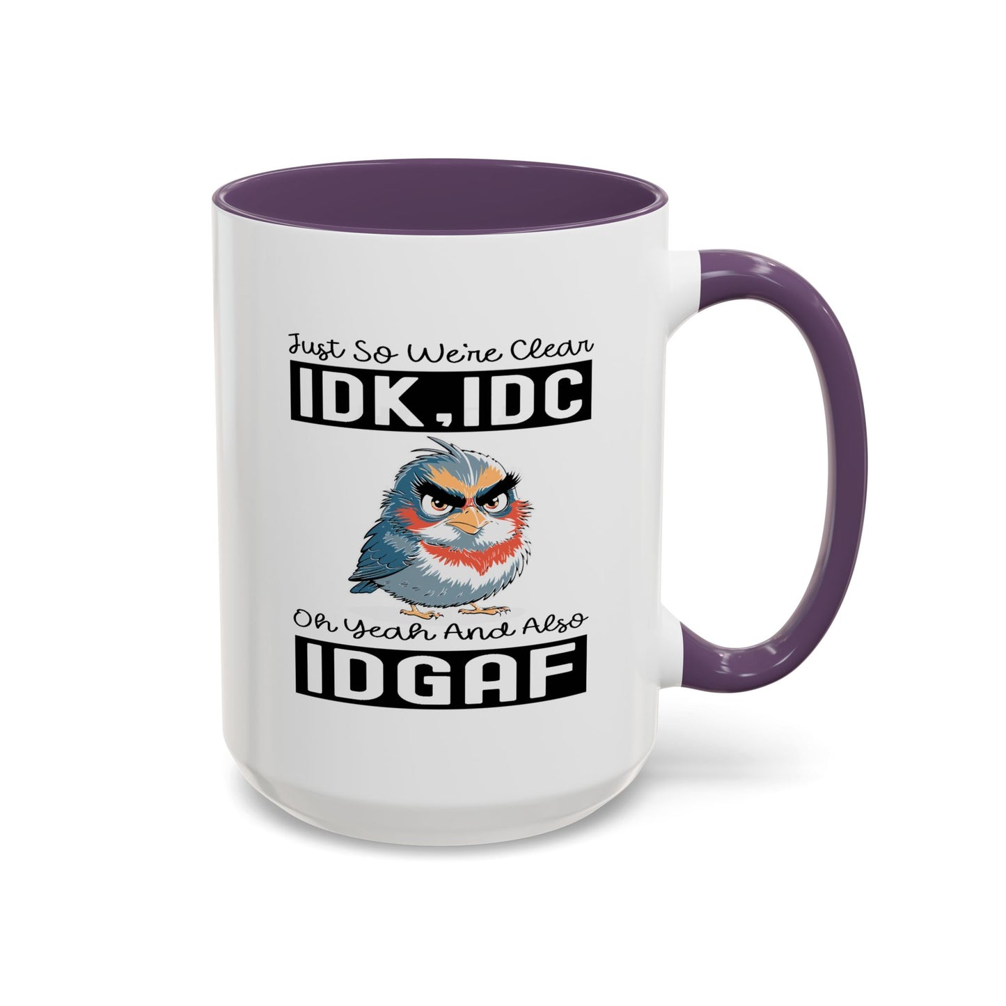 Humor Mug - Just So We're Clear