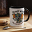 Humor Mug - I'm Not Weird