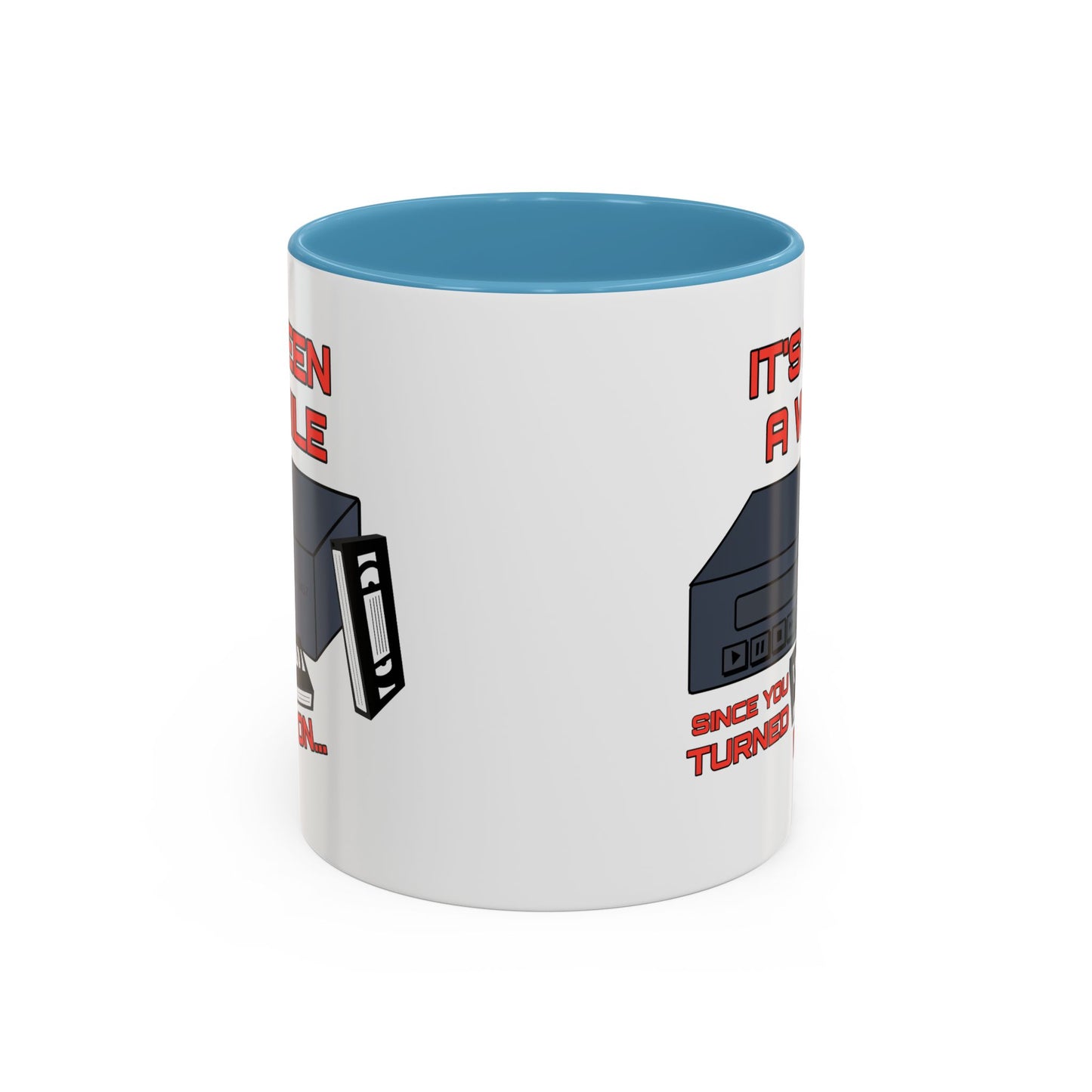 Adult Mug - It's Been a While