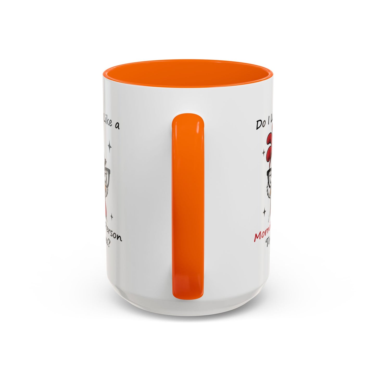 Humor Mug - Do I Look Like a Morning Person to You?
