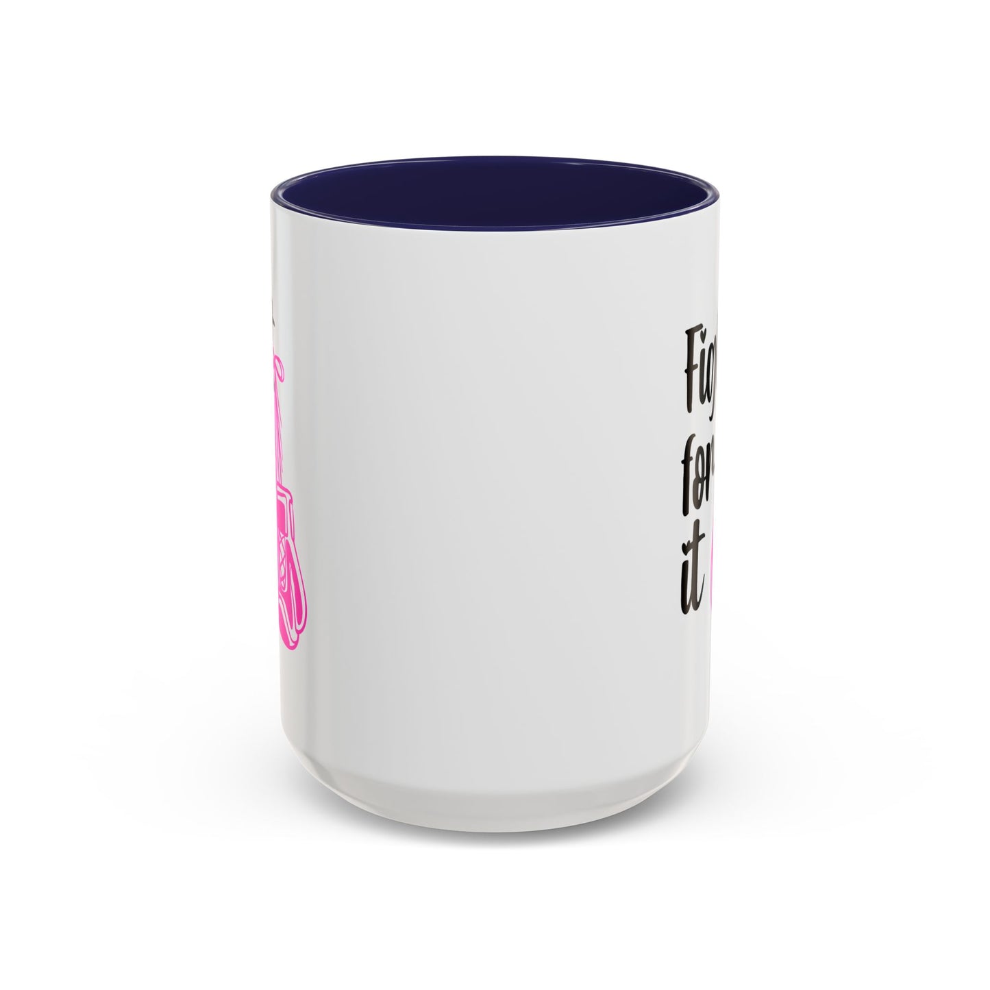 Support Mug - Fight For It