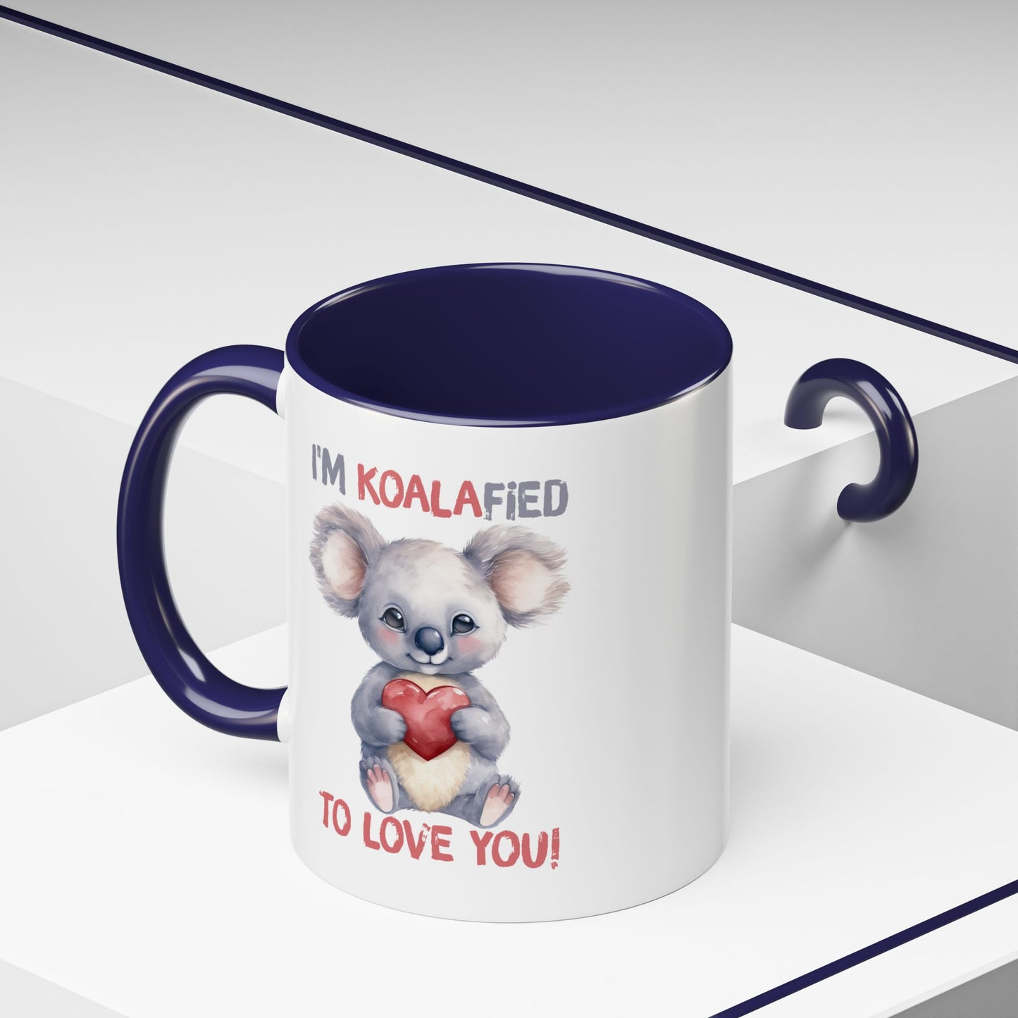Valentine's Day Mug - I'm Koalafied To Love You