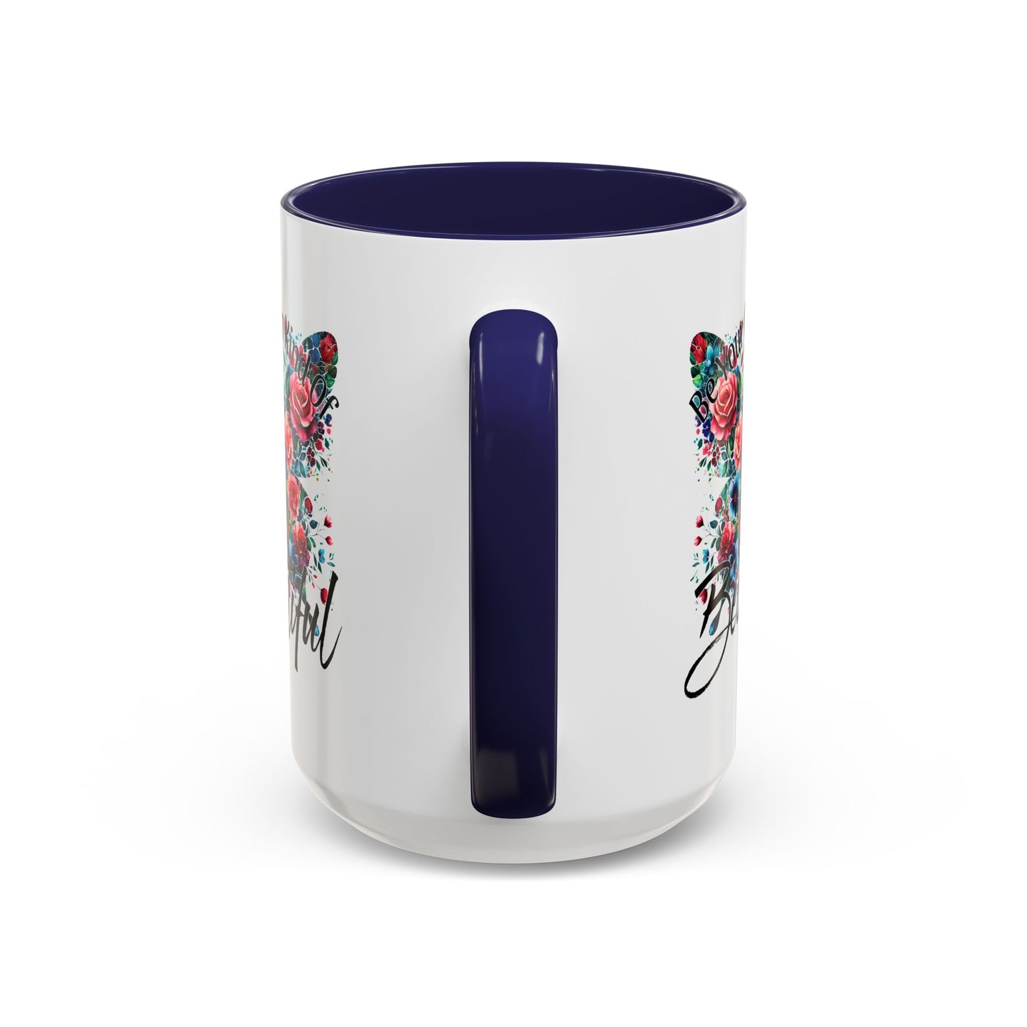Motivation Mug - Be Your Own Kind of Beautiful