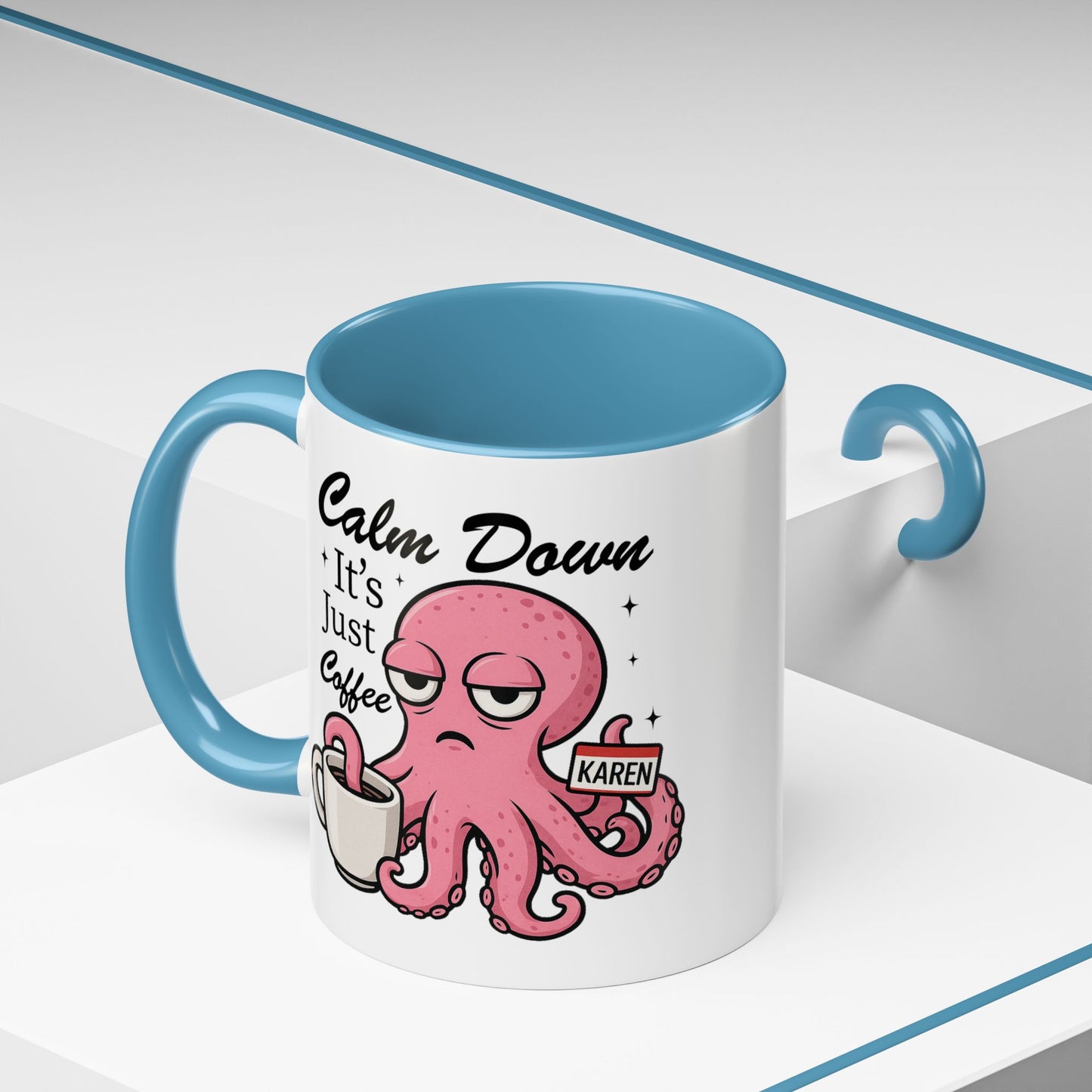 Humor Mug - Calm Down It's Just Coffee Karen