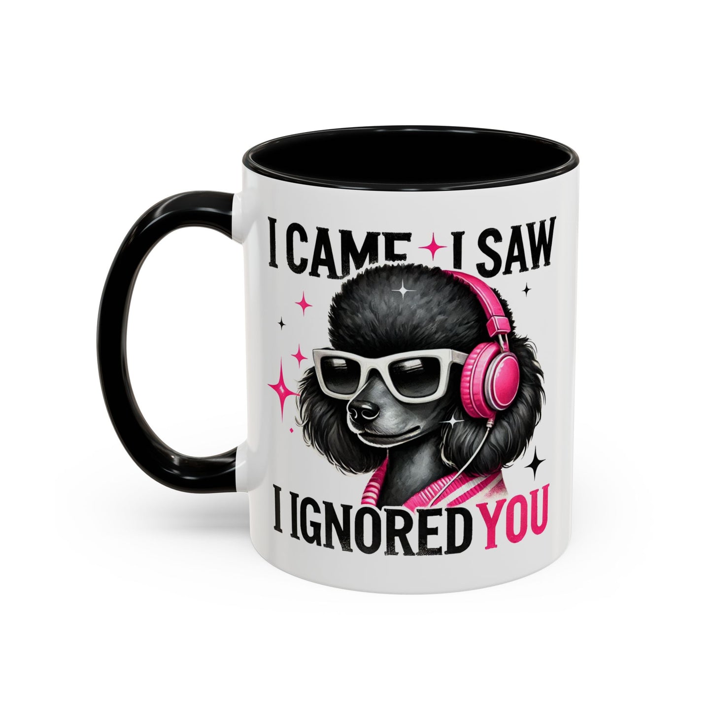 Animal Mug - I Came I Saw I Ignored You