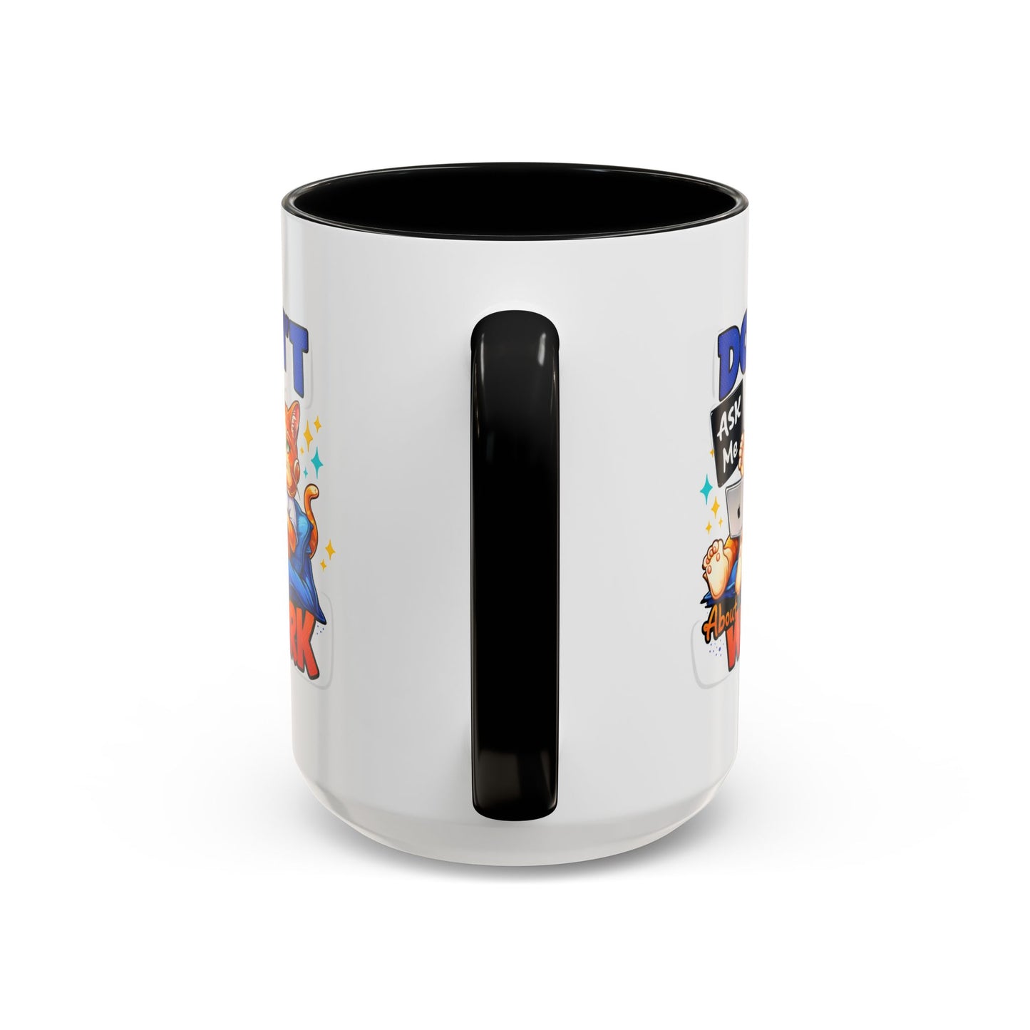 Office Mug - Don't Ask Me About Work