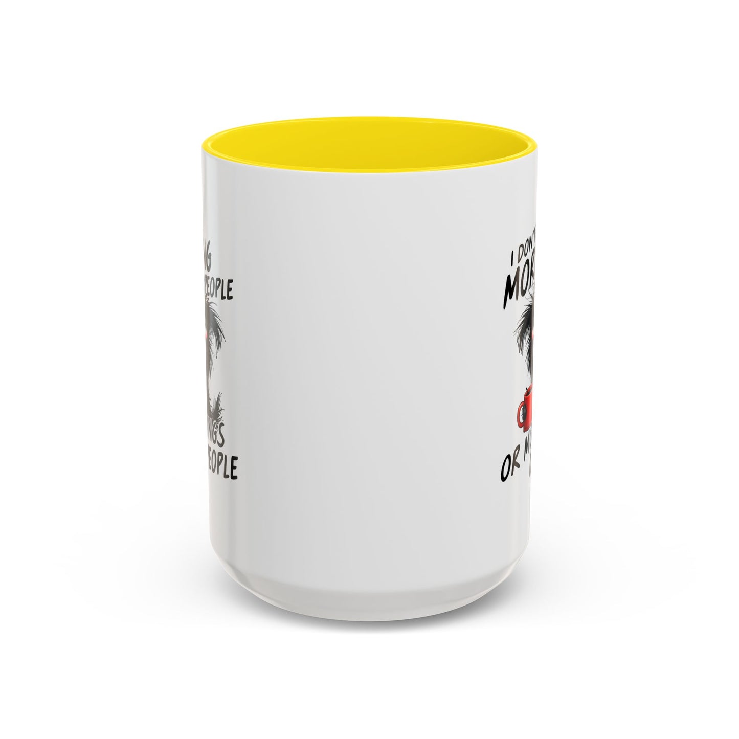 Humor Mug - I Don't Like Morning People