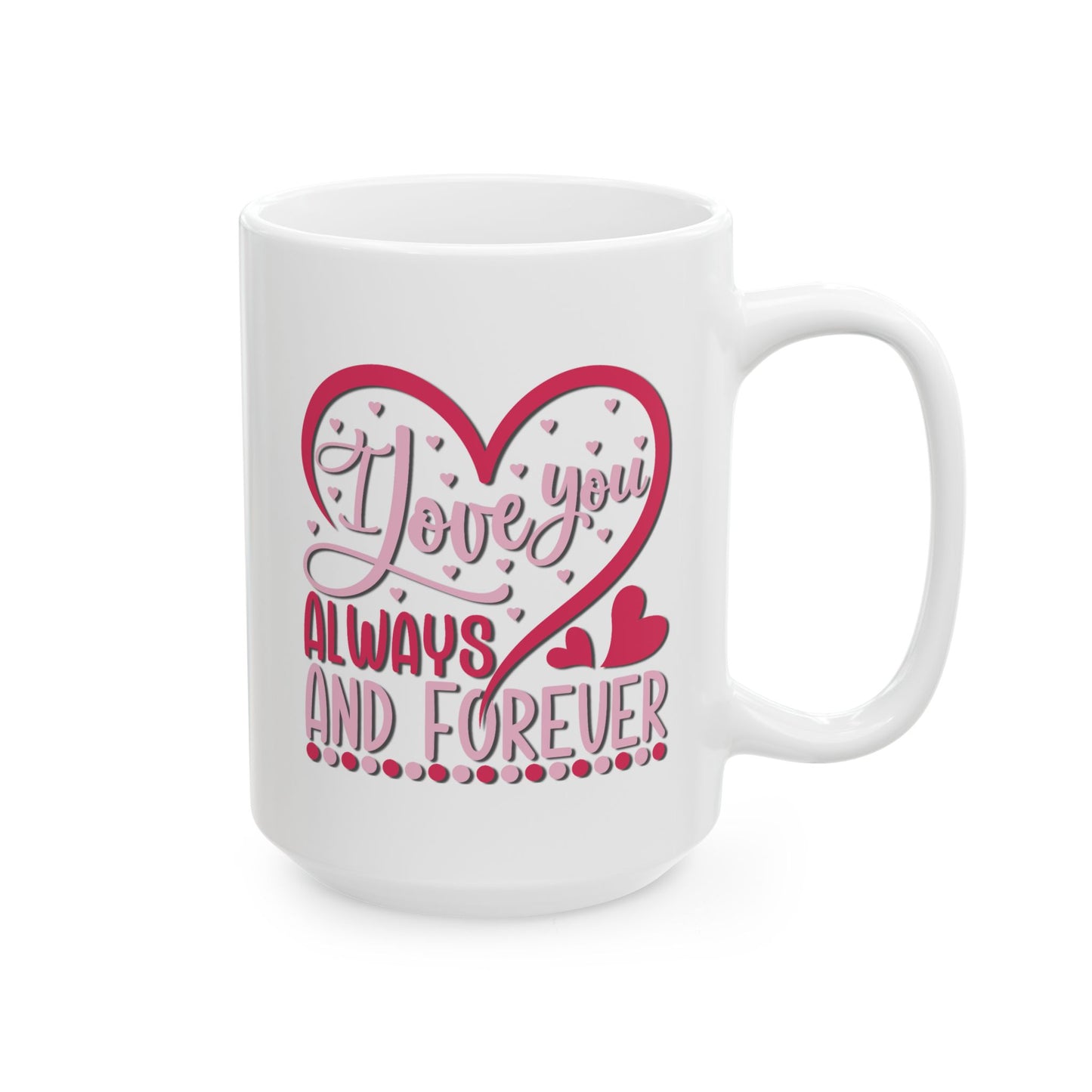 Anniversary Mug - I Love You Always