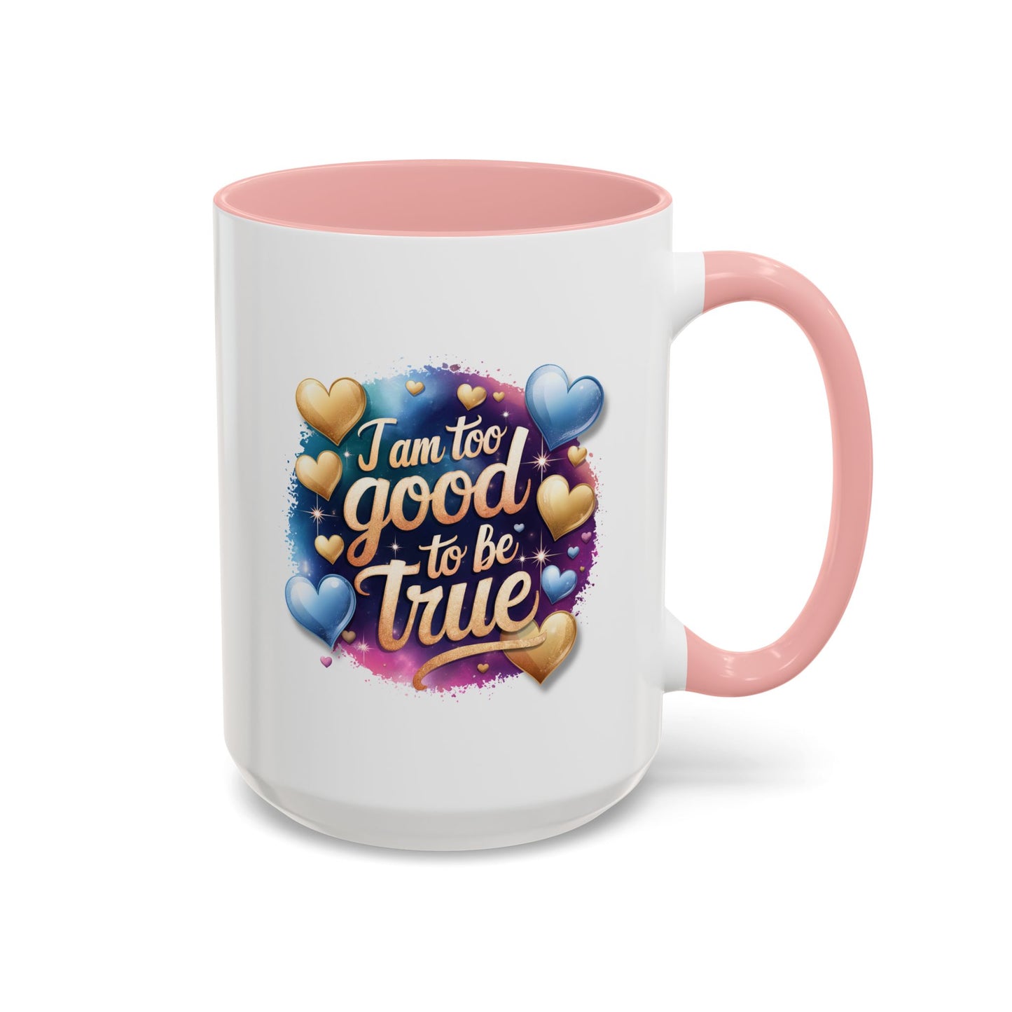 Wellness Mug - I Am Too Good