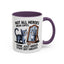 Animal Mug - Not All Heros