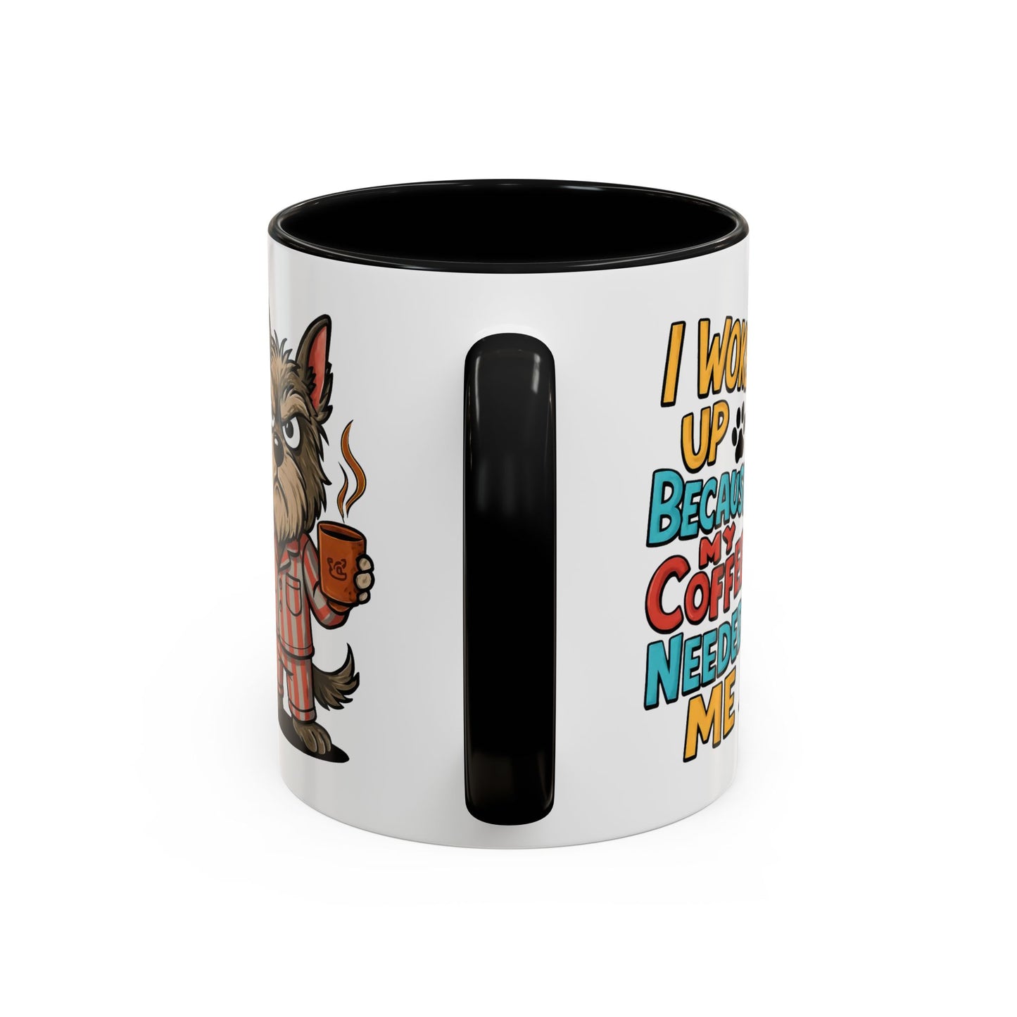 Animal Mug - I Woke Up Because