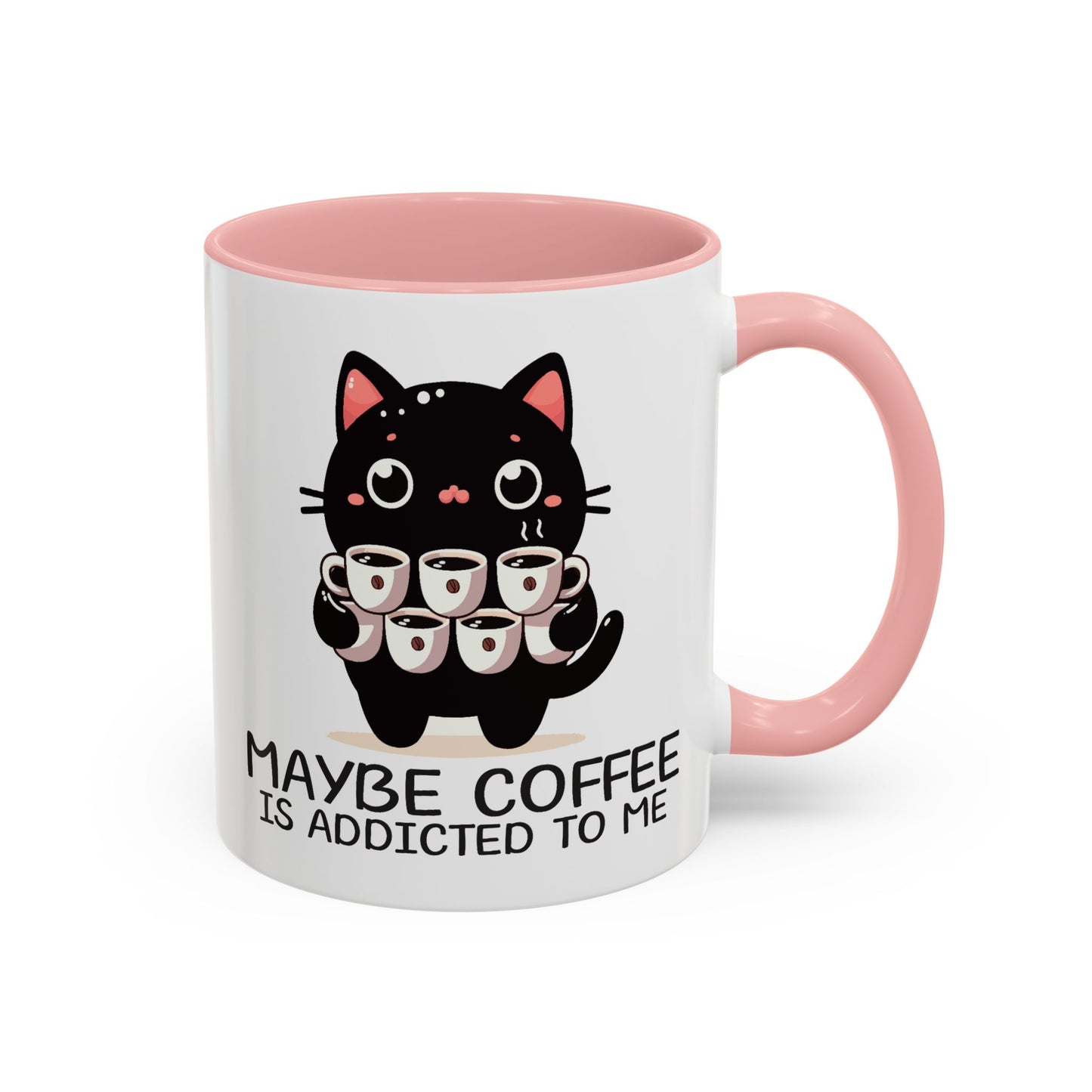 Animal Mug - Maybe Coffee is Addicted To Me