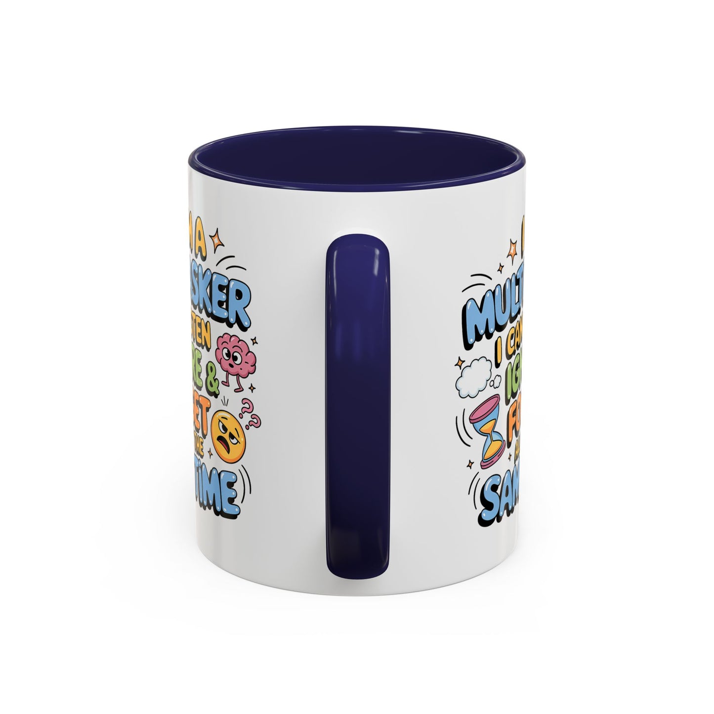 Humor Mug - I Am a Multitasking