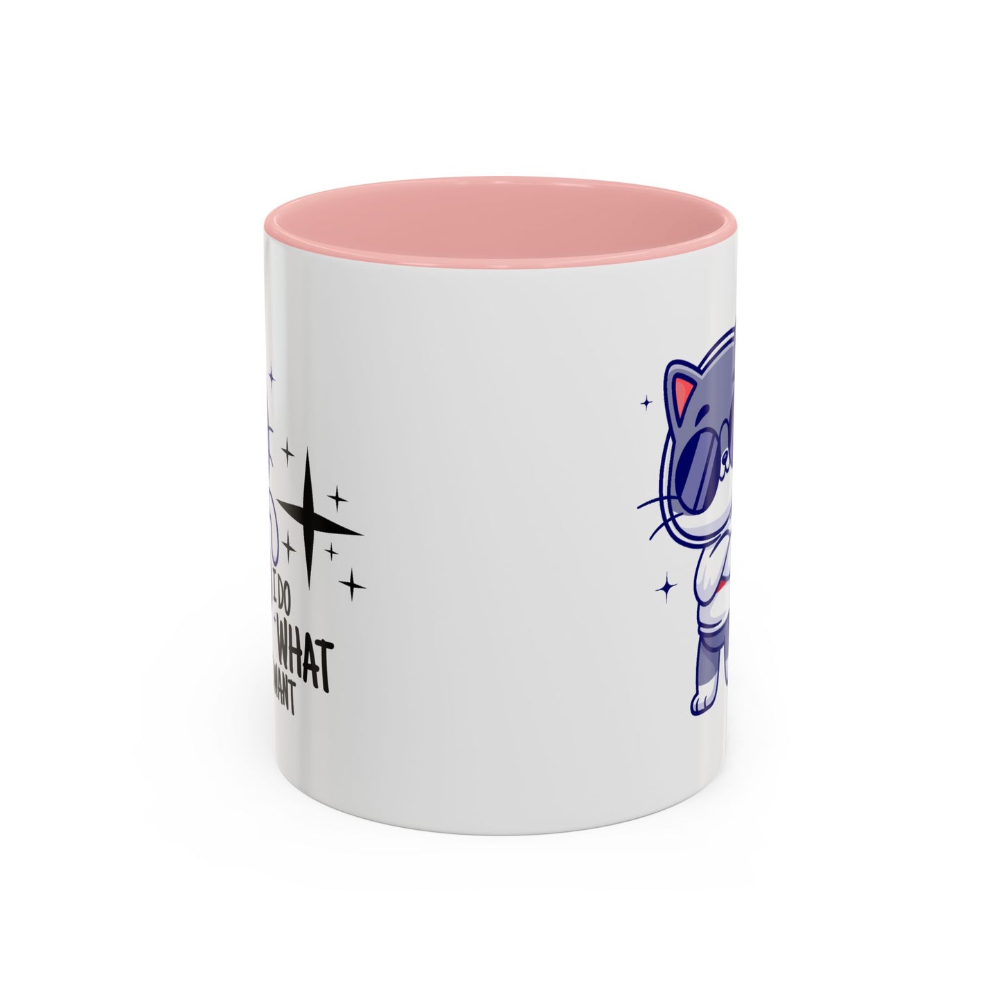 Humor Mug - I Do What I Want