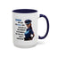 Humor Mug - Woman Are Like The Police