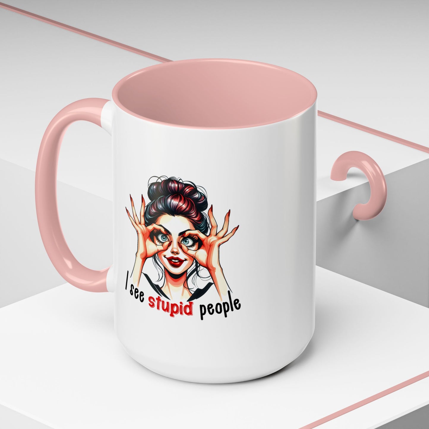 Adult Mug - I See Stupid People