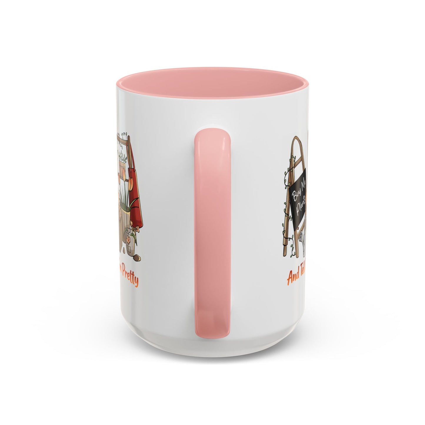 Humor Mug - Buy Me Plants