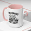 Animal Mug - Undiagnosed But Somethin' Ain't Right