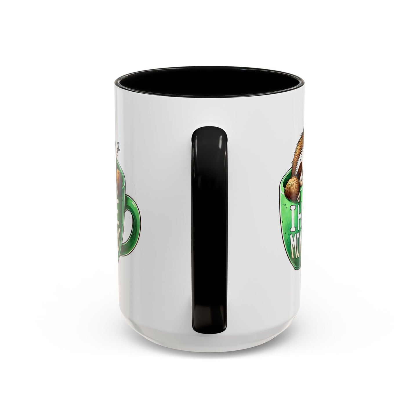 Humor Mug - I Hate Mondays