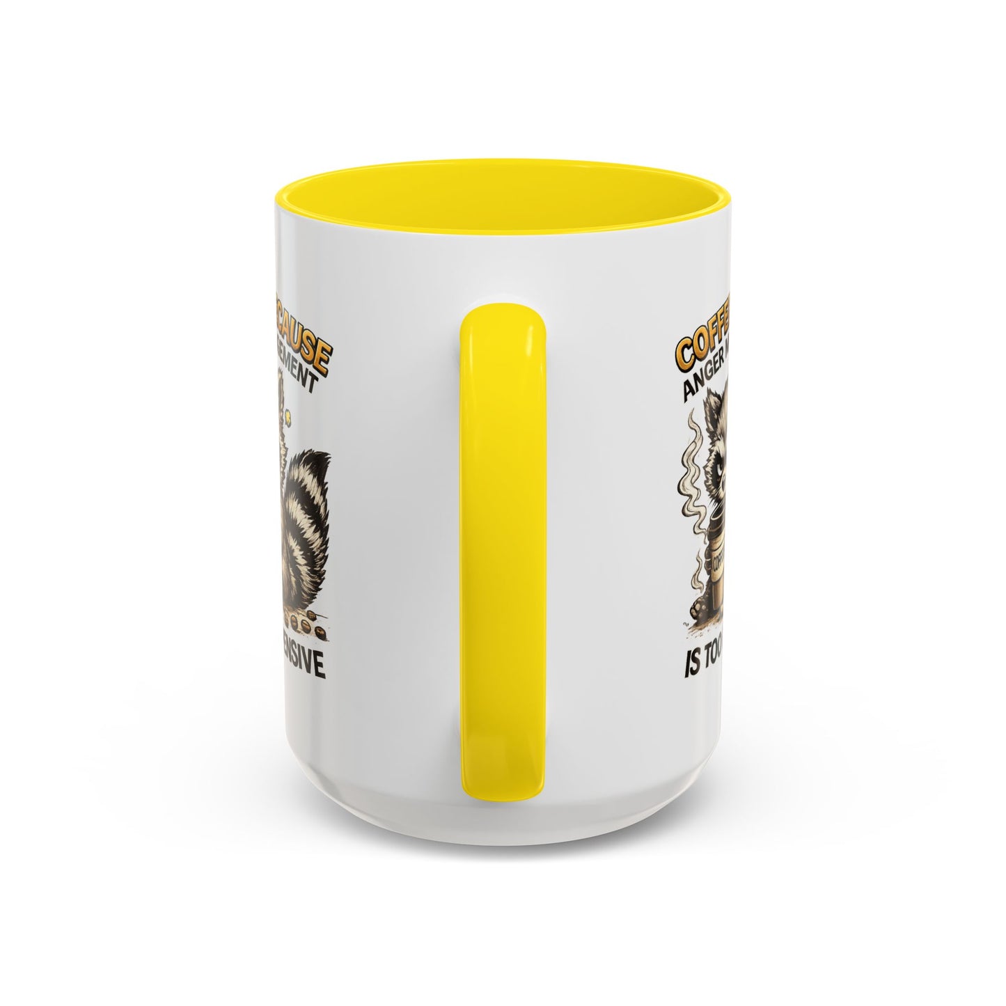 Humor Mug -  Coffee Because Anger