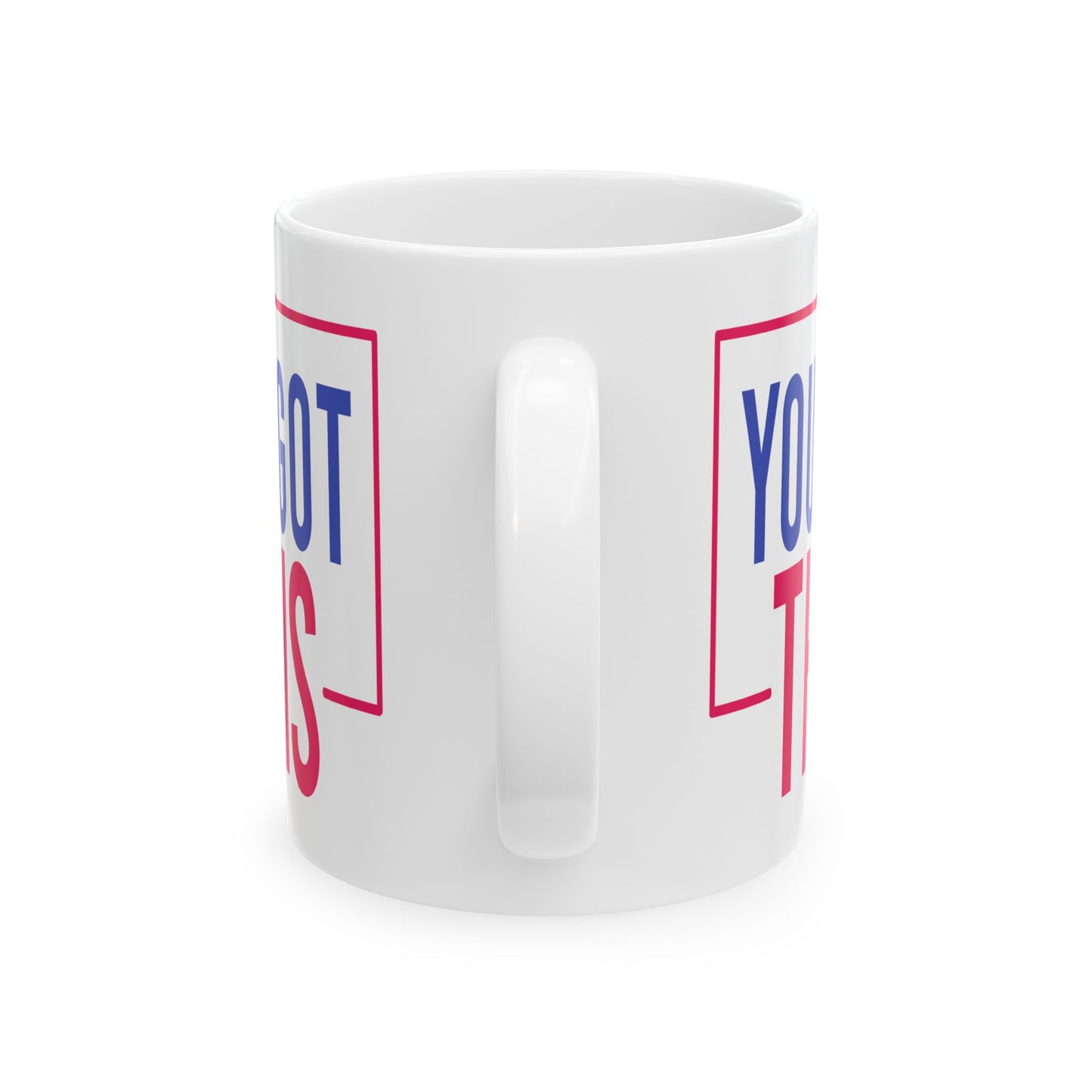 Motivation Mug - You Got This Frame