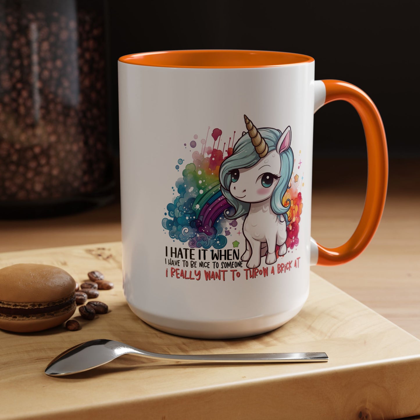 Adult Mug - I Hate It When I Have To Be Nice