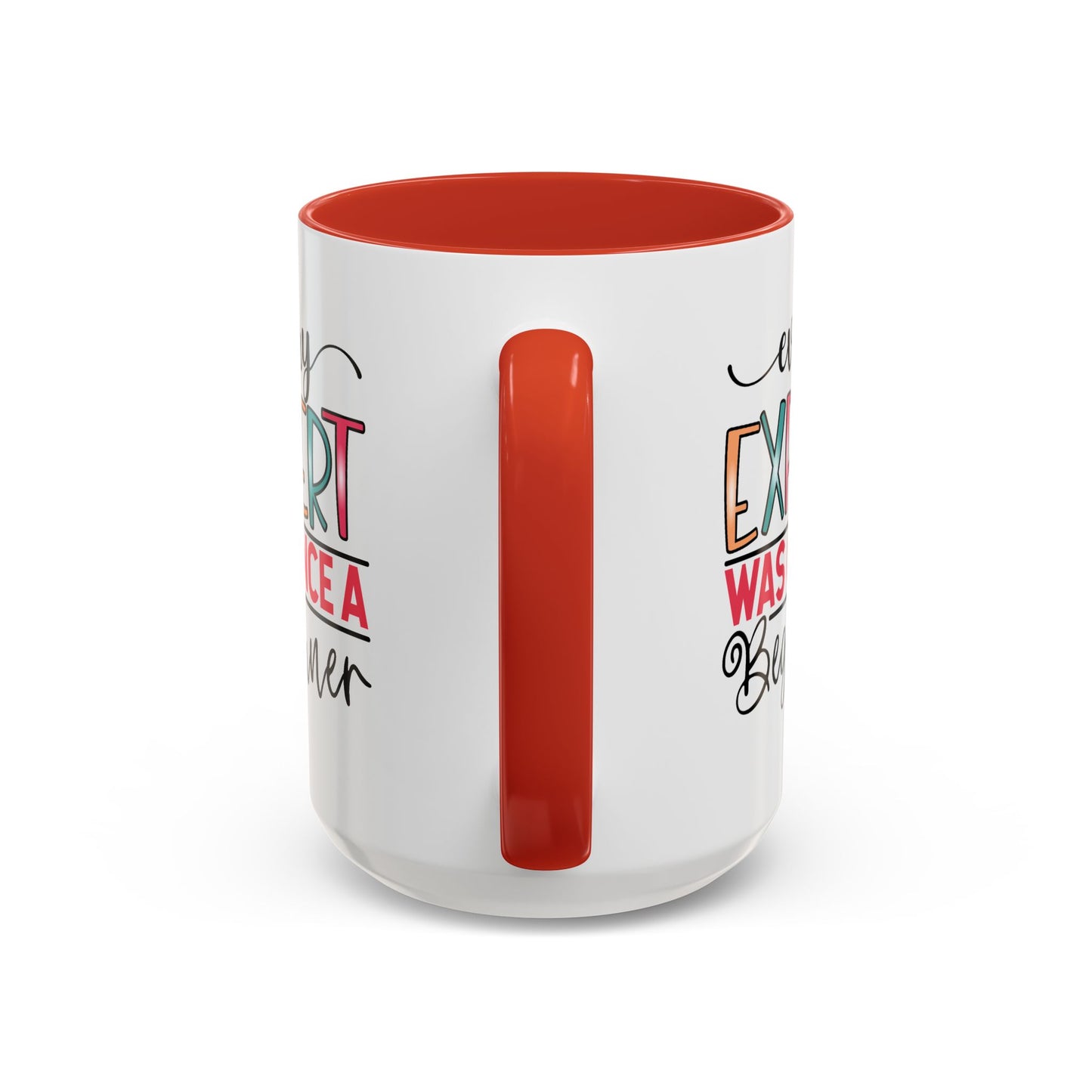 Motivation Mug - Every Expert Was Once a Beginner