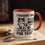 Animal Mug - I Thought I Was In a Bad Mood