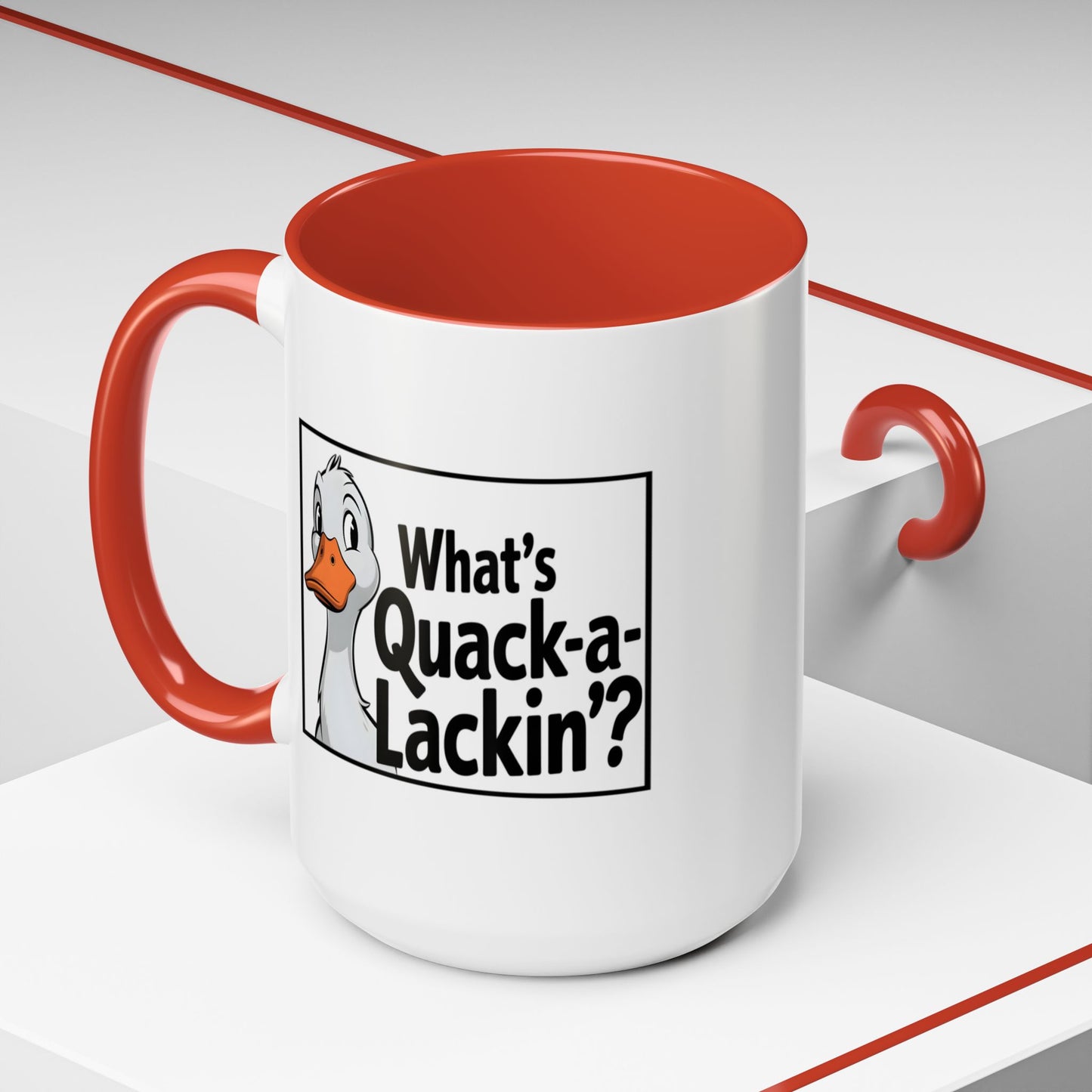 Humor Mug - What's Quack-a-Lackin'