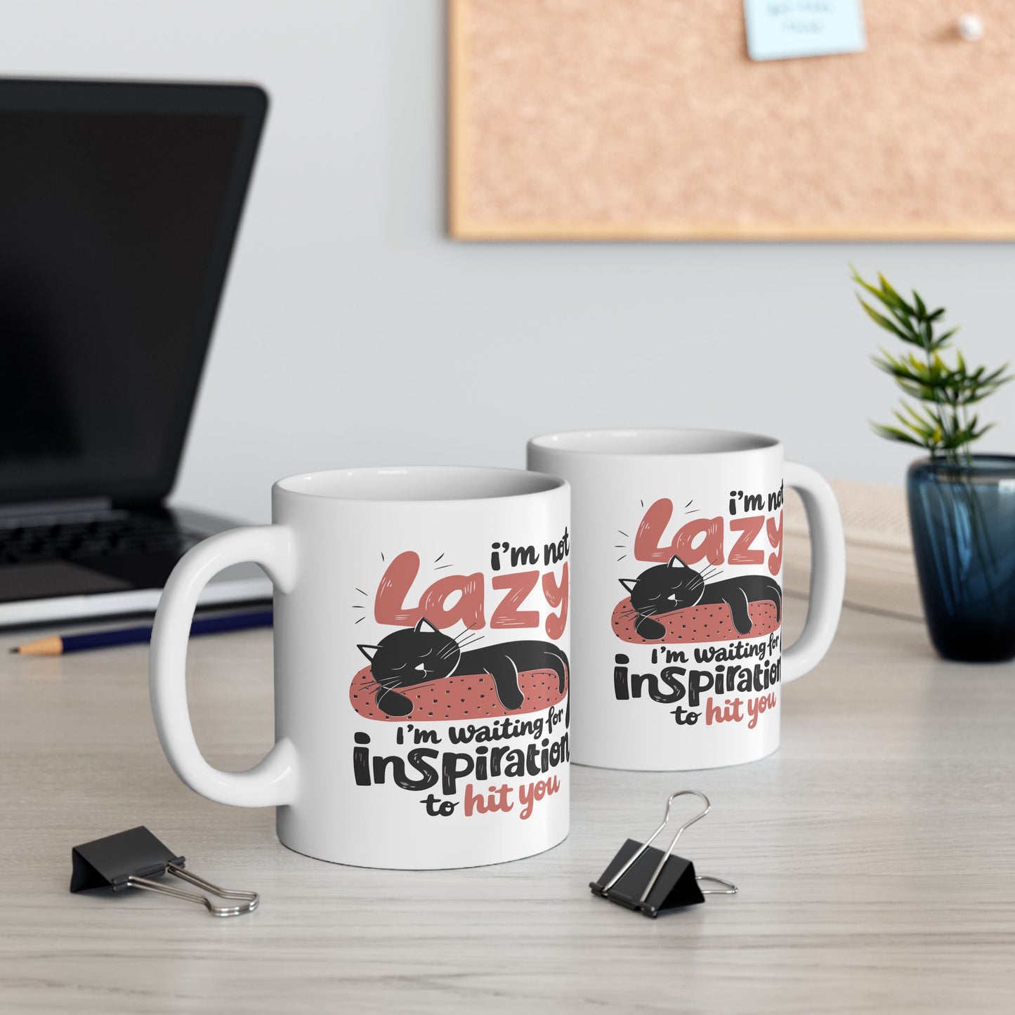 Humor Mug - I'm Not Lazy I'm Waiting