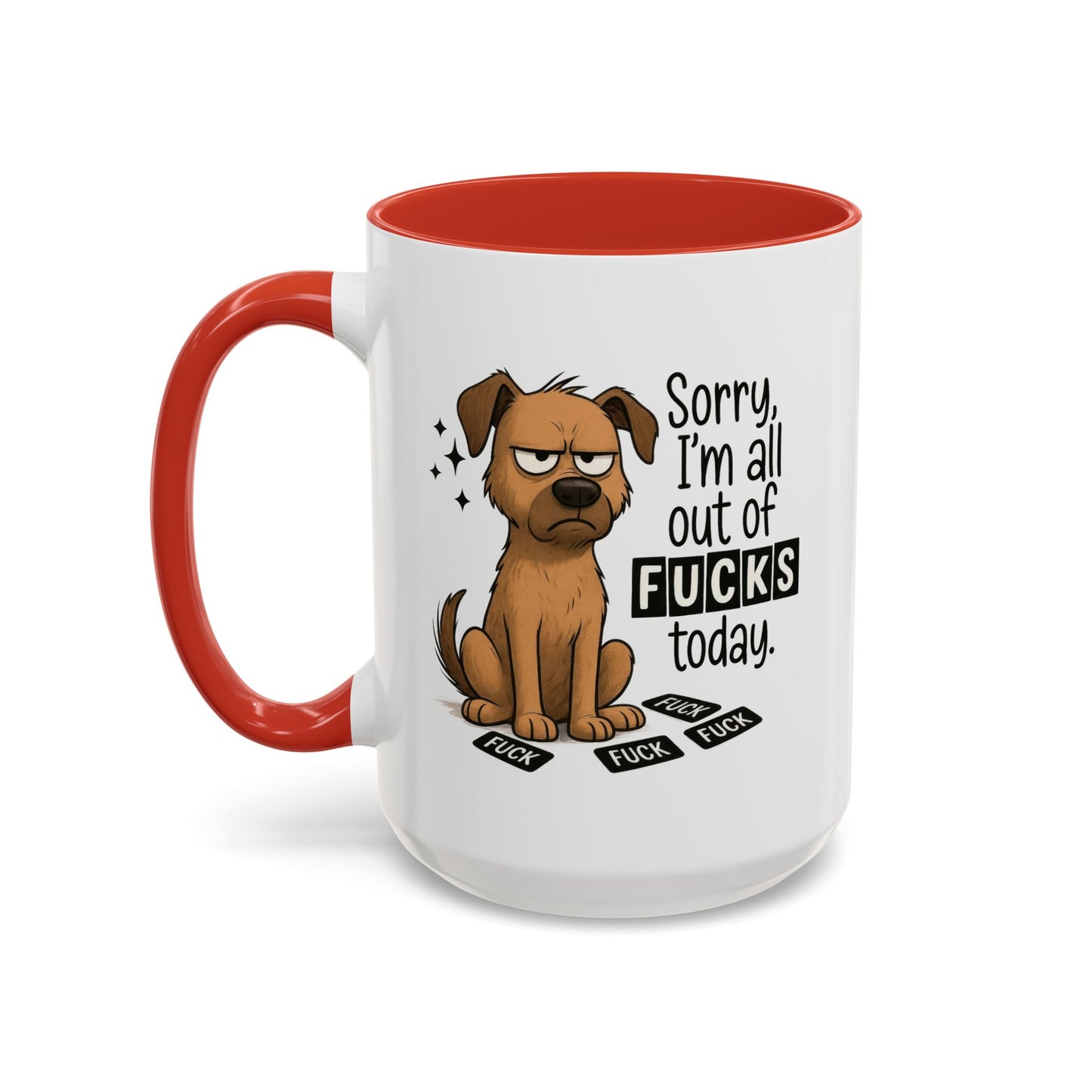 Adult Mug - Sorry I'm All Out of Fucks