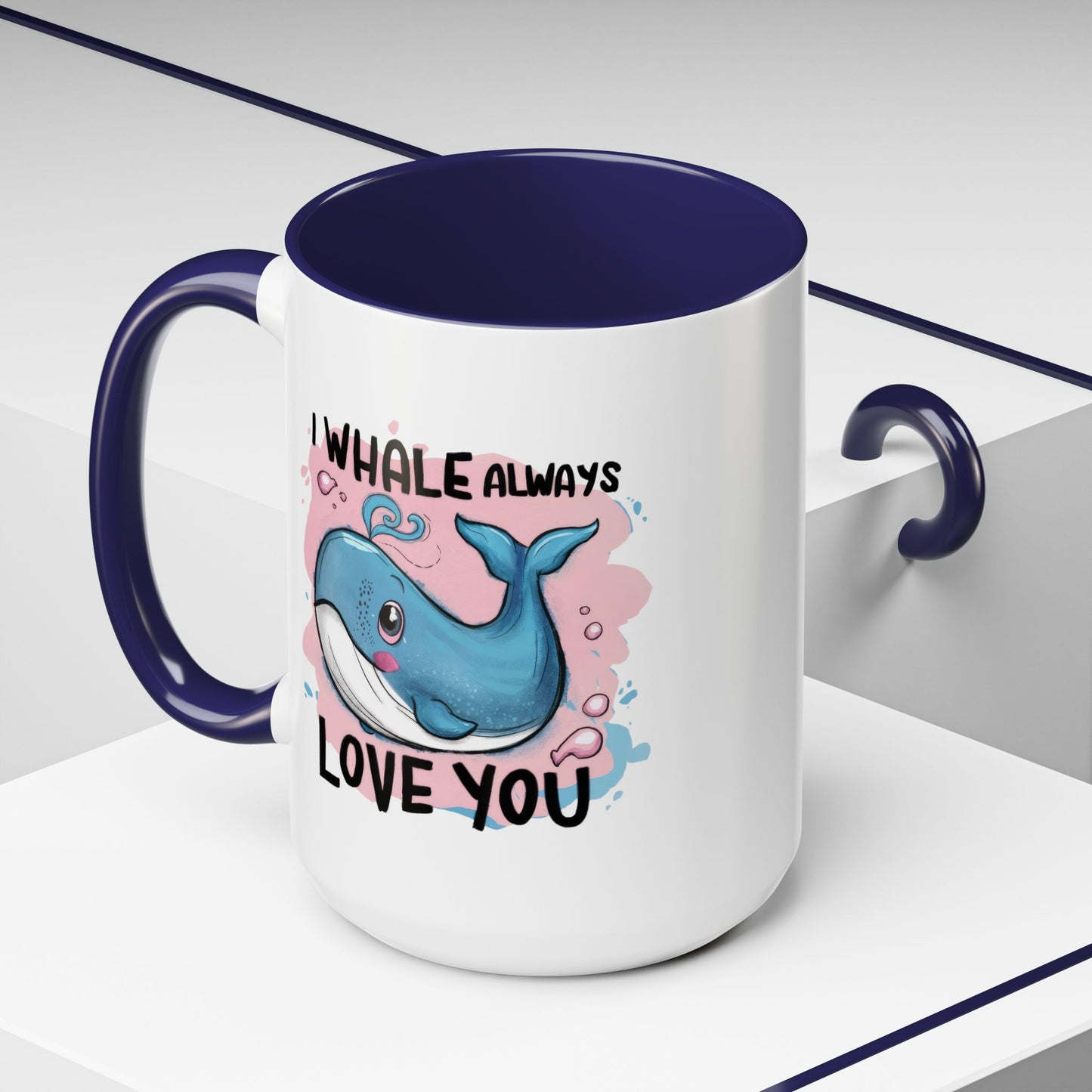 Valentine's Day Mug - I Whale Always Love You