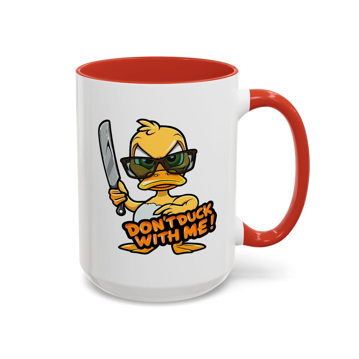 Humor Mug - Don't Duck With Me