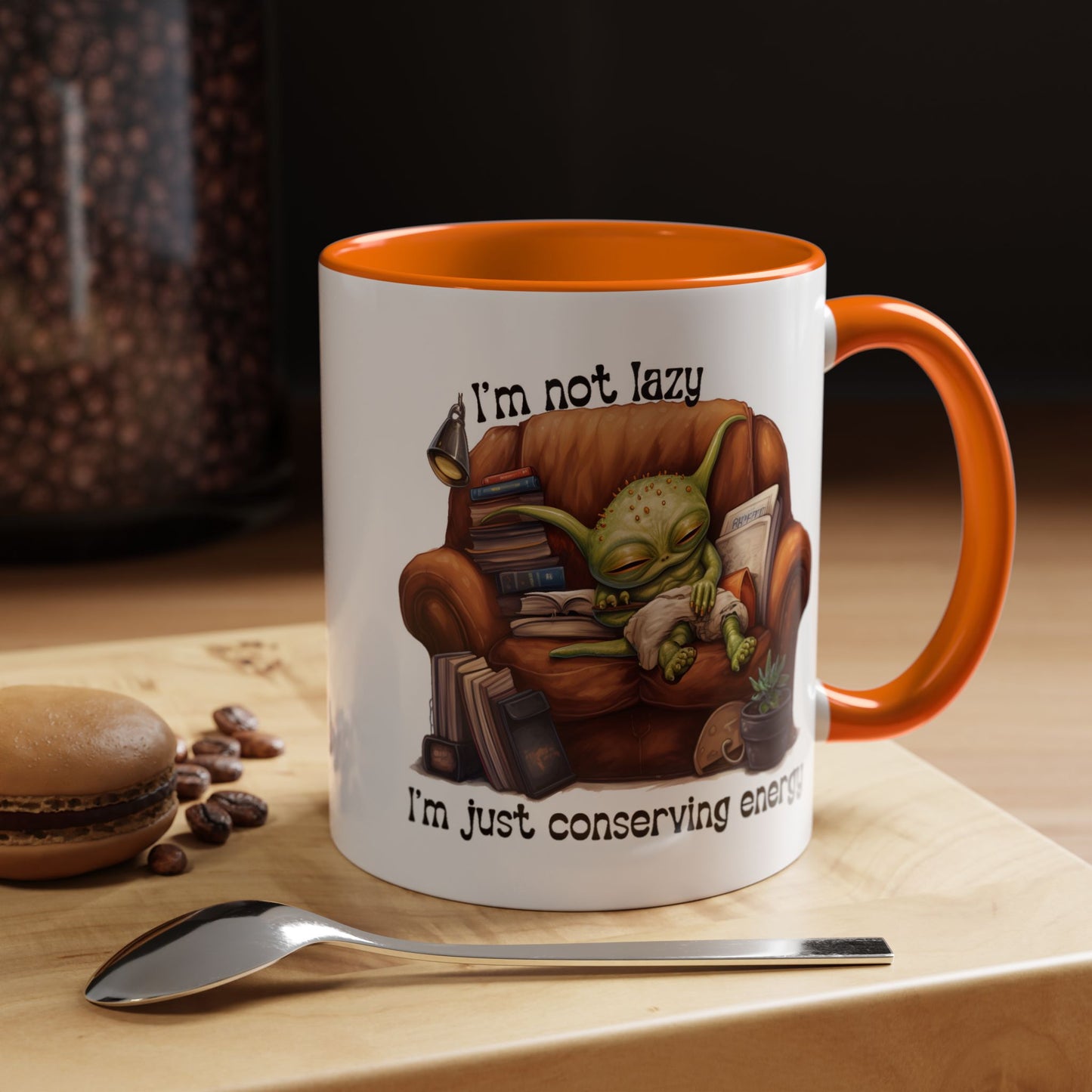 Humor mug - I'm Not Lazy I'm Just Conserving Energy Alien
