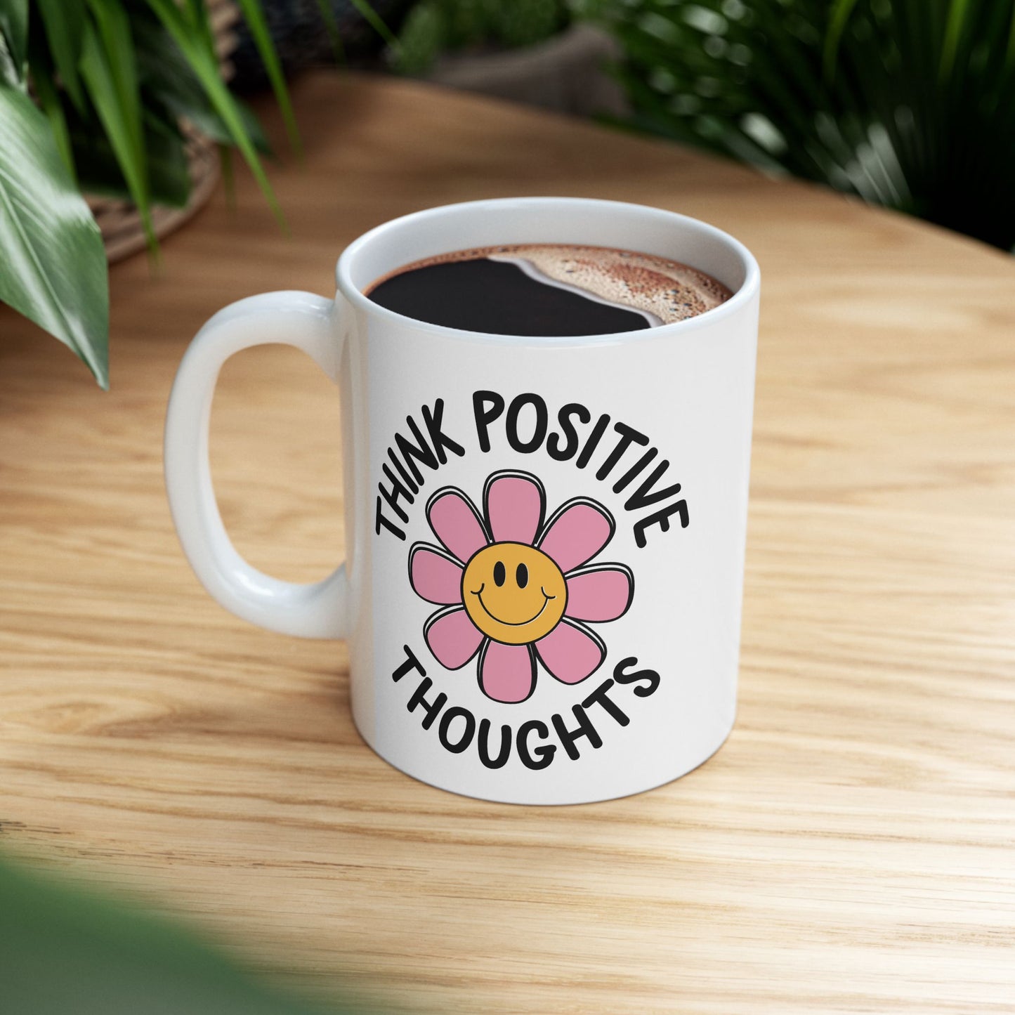 Motivation Mug - Think Positive Thoughts Retro Flower
