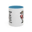Humor Mug - I Speak My Mind