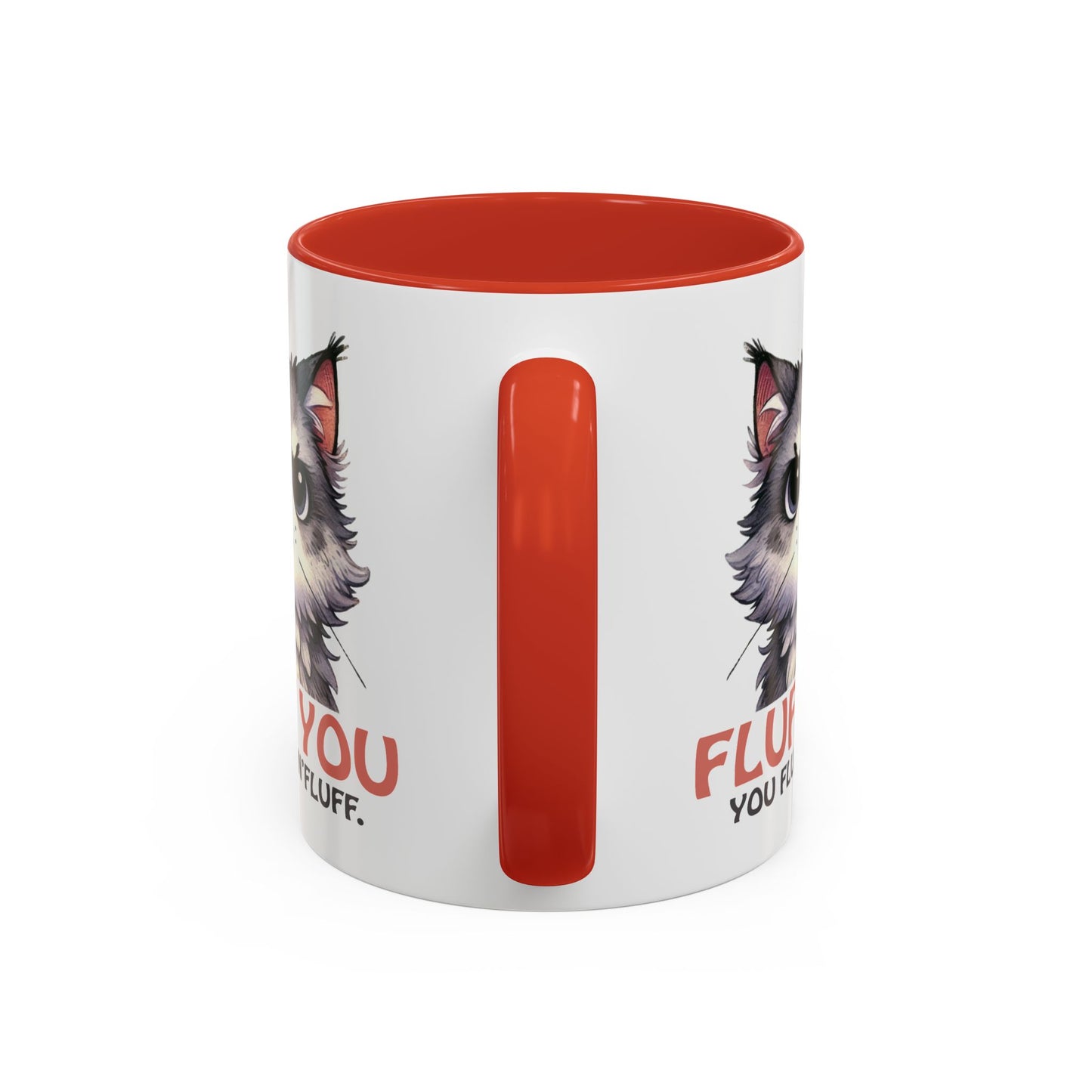 Animal Mug - Fluff You You Fluffin Fluff