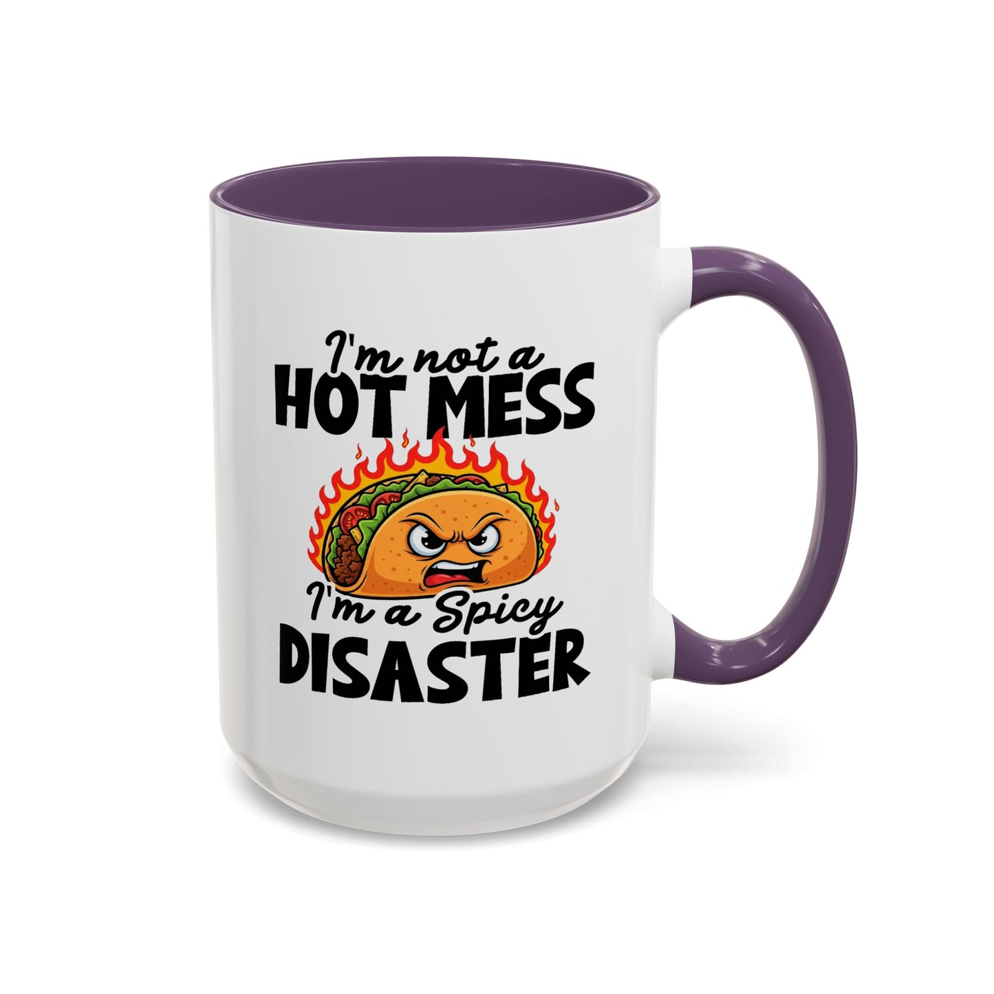 Office Mug - I'm Not A Hot Mess