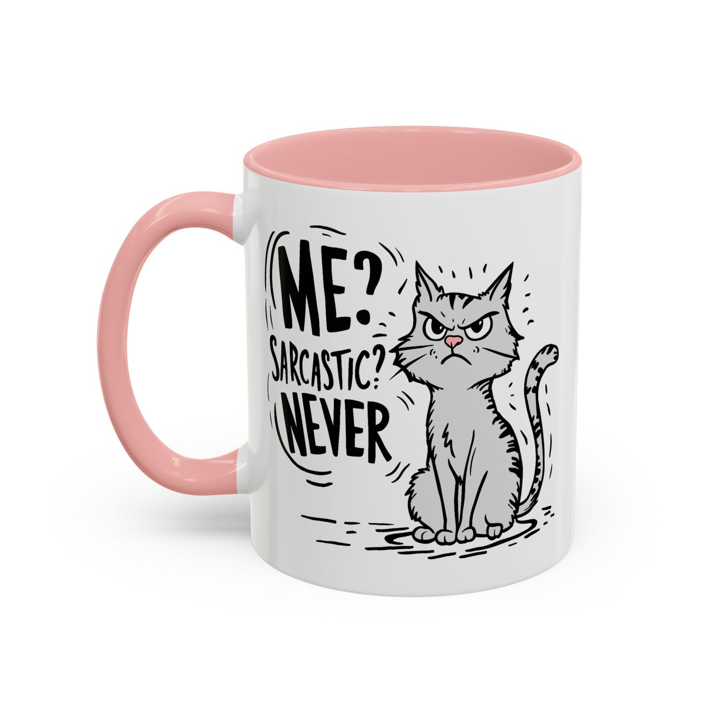 Animal Mug - Me? Sarcastic? Never