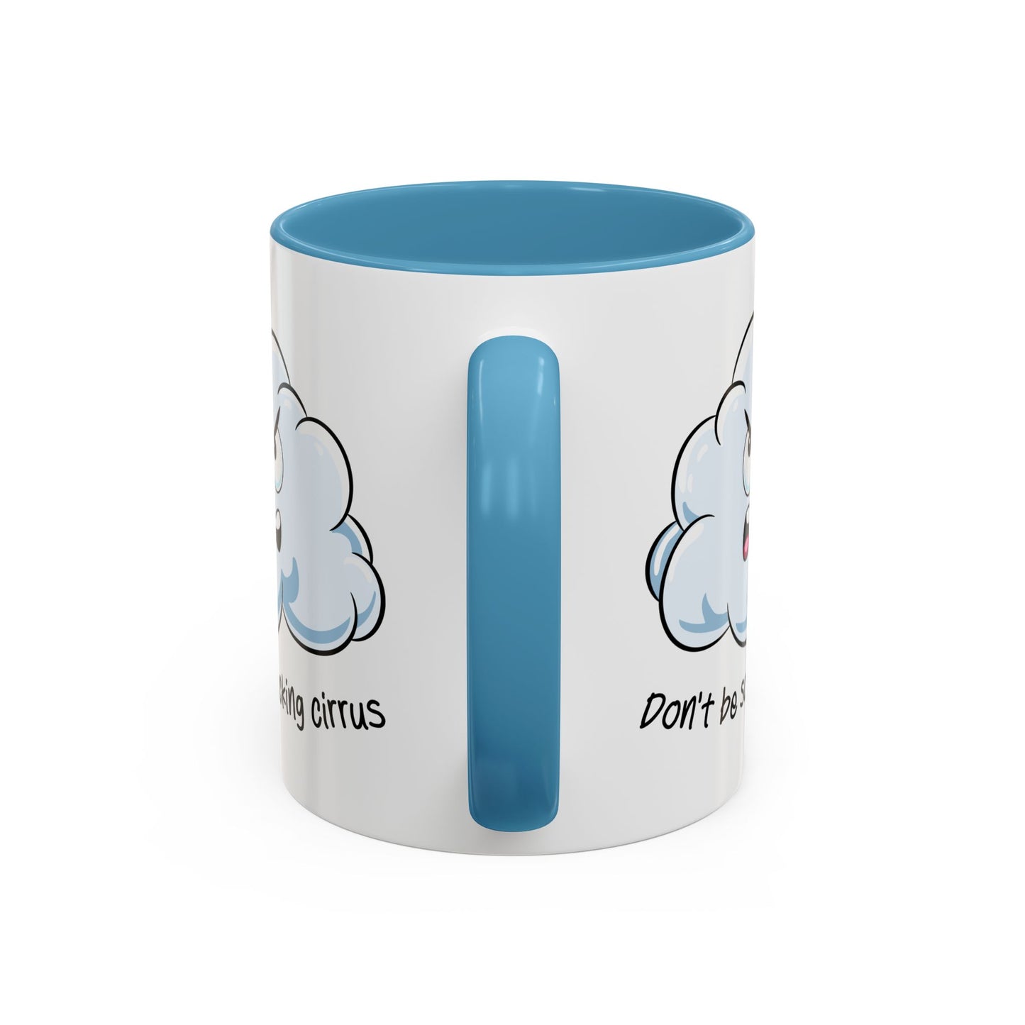 Adult Mug - Don't Be So Fucking Cirrus