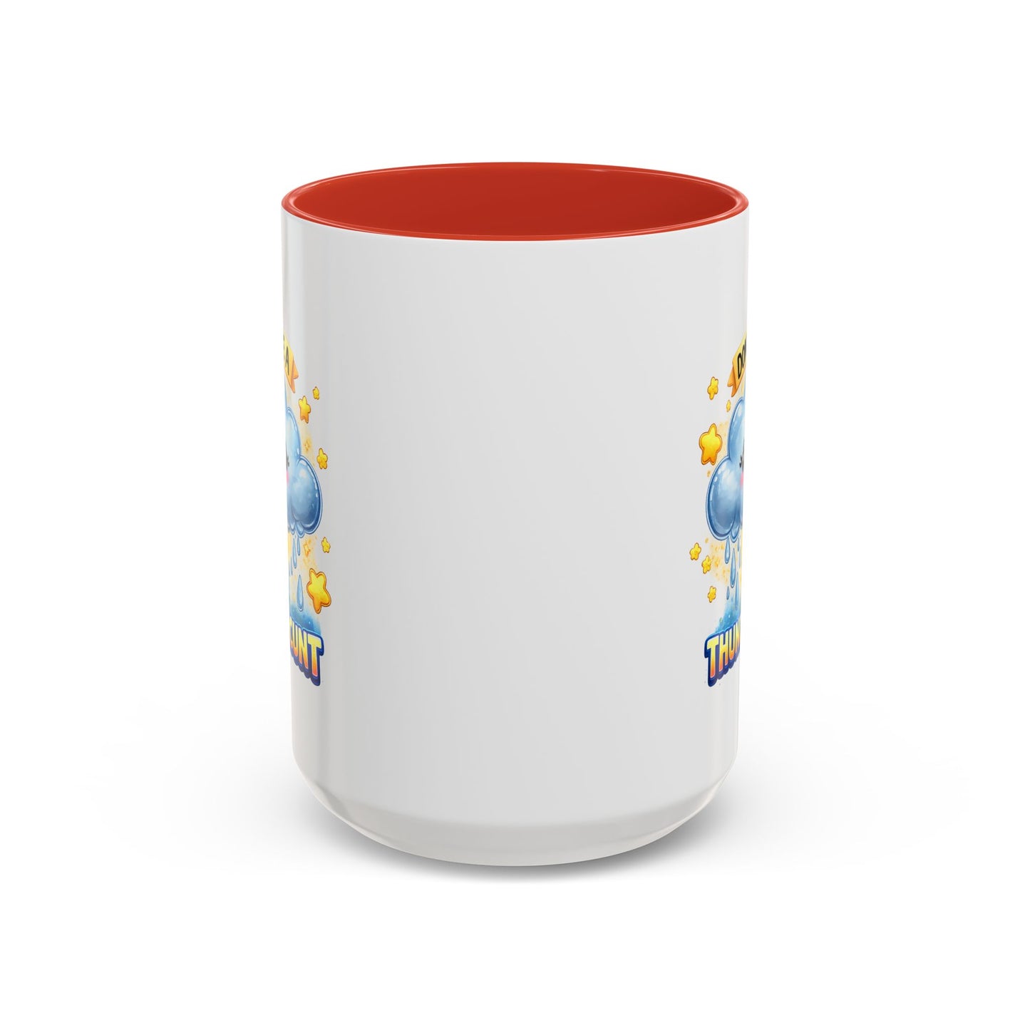 Humor Mug - Don't Be a Thundercunt