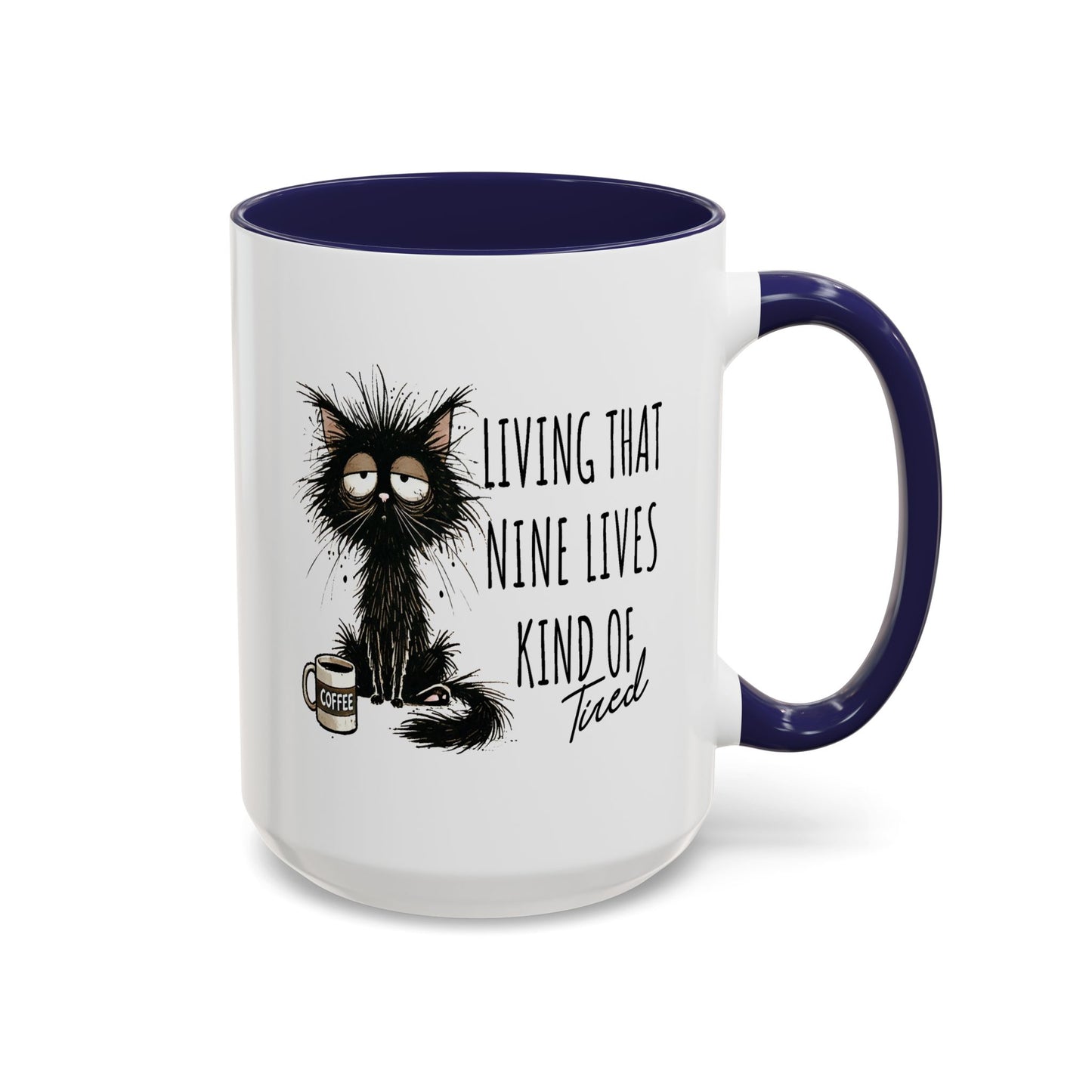 Humor Mug - Living That Nine Lives