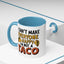 Humor Mug - I Can't Make Everyone Happy