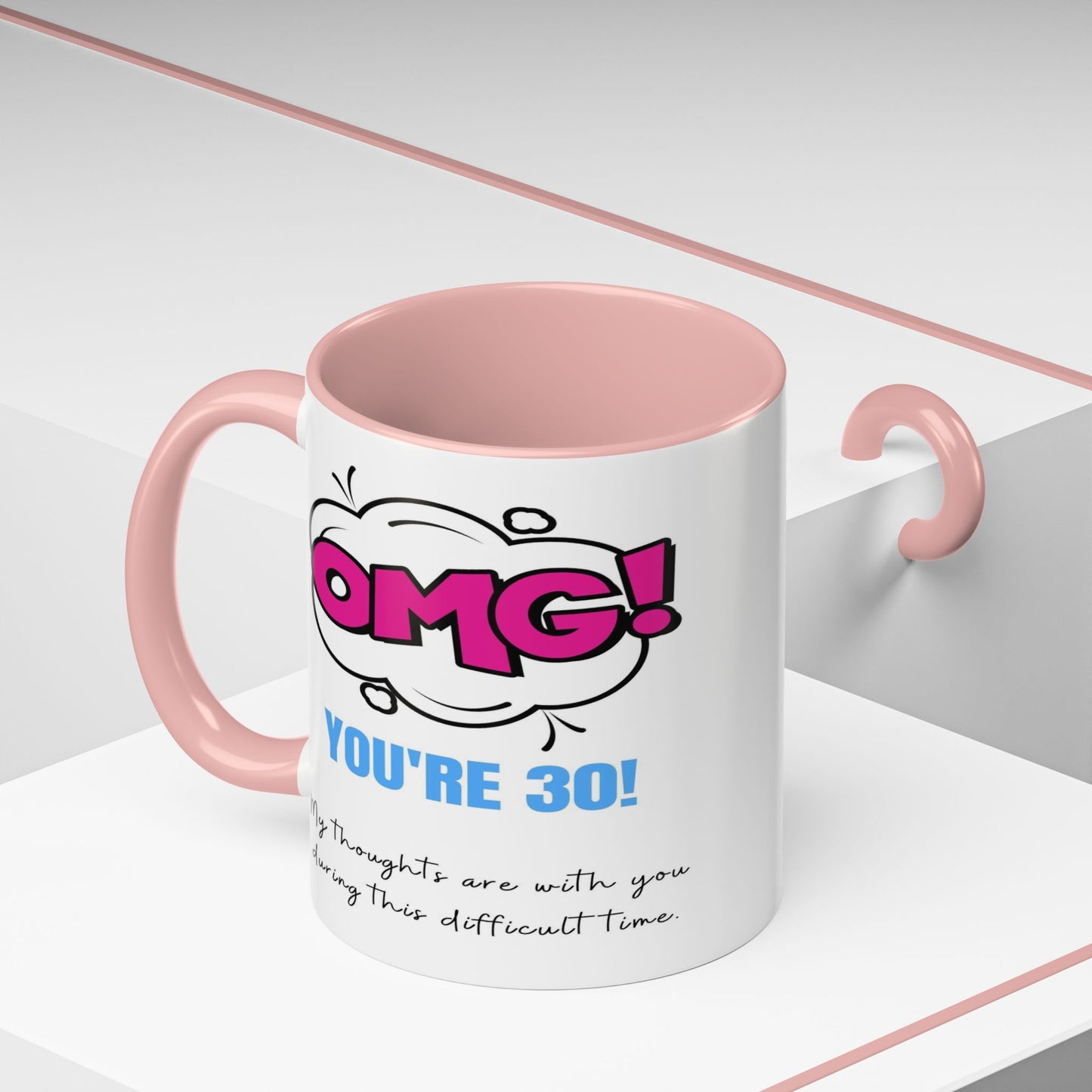 Birthday Mug - OMG! You're 30!