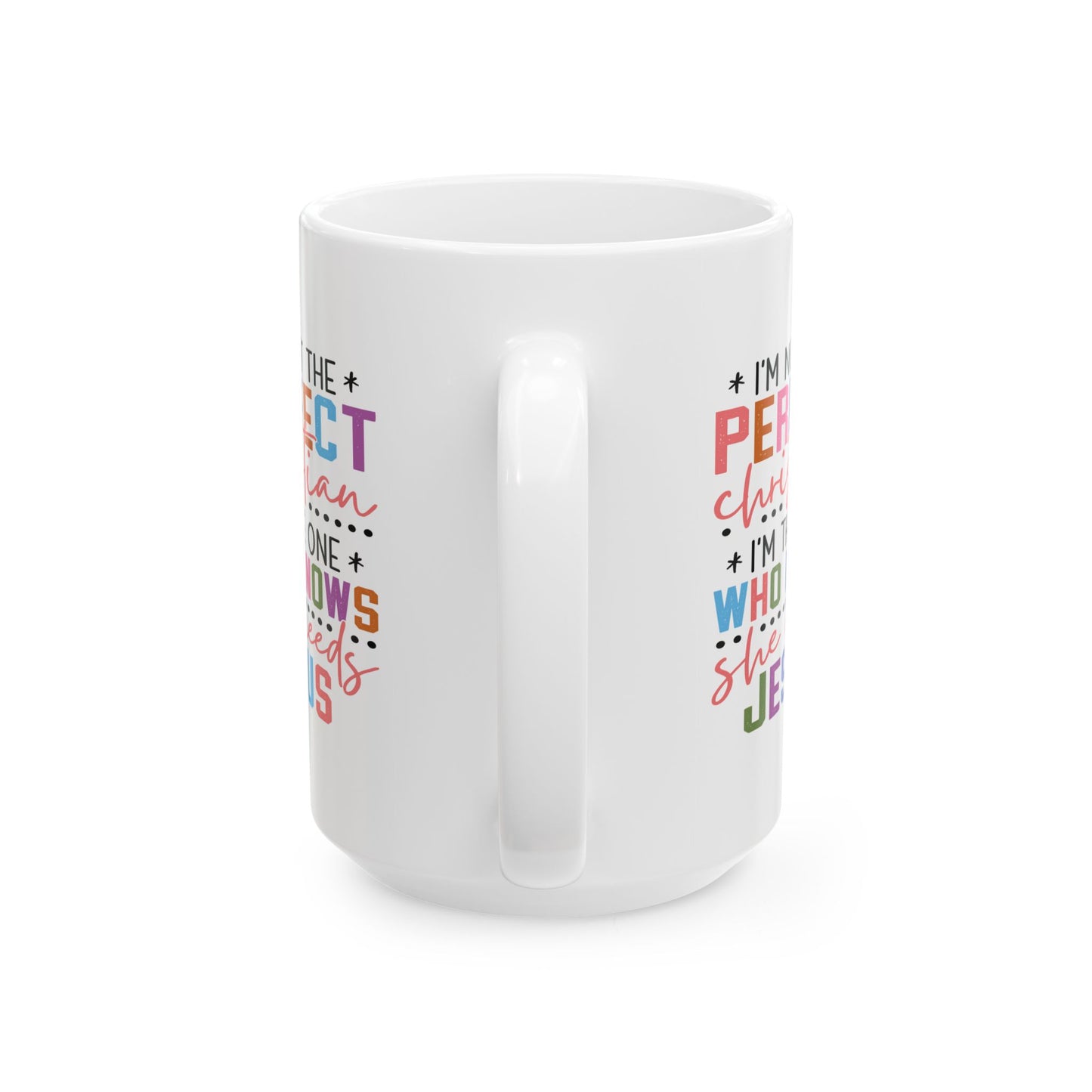 Religious Mug - I'm Not The Perfect