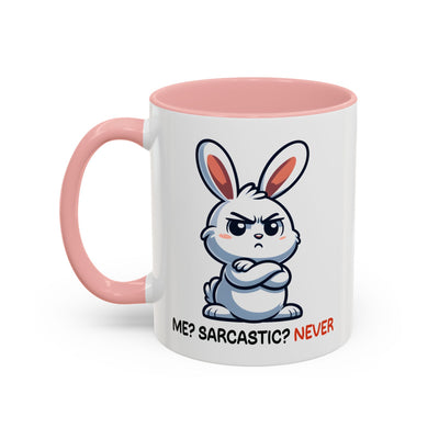 Humor Mug - Me? Sarcastic? Never?