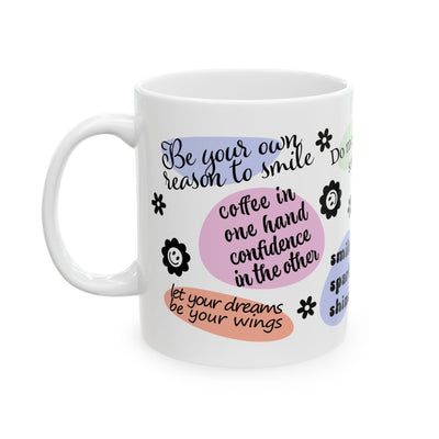 Motivation Mug - Be Your Own Reason to Smile
