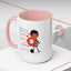 Humor Mug - I Don't Know What I Would Do Without Coffee